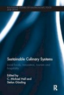 C. Michael . Ed(S): Hall - Sustainable Culinary Systems - 9781138081697 - V9781138081697