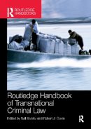 Neil Boister (Ed.) - Routledge Handbook of Transnational Criminal Law - 9781138084414 - V9781138084414