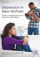 Kendall-Tackett, Kathleen A - Depression in New Mothers: Causes, Consequences and Treatment Alternatives - 9781138120778 - V9781138120778