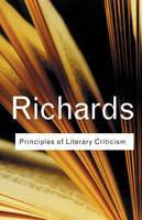 I. A. Richards - Principles of Literary Criticism - 9781138123748 - V9781138123748