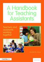 Glenys Fox - A Handbook for Teaching Assistants: Teachers and assistants working together - 9781138126206 - V9781138126206