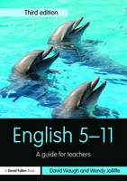 David Waugh - English 5-11: A guide for teachers - 9781138188402 - V9781138188402