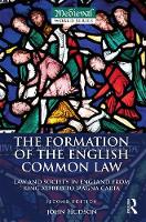 John Hudson - The Formation of the English Common Law: Law and Society in England from King Alfred to Magna Carta - 9781138189348 - V9781138189348