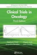 Jacqueline Benedetti - Clinical Trials in Oncology, Third Edition - 9781138199118 - V9781138199118