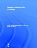 Cohen, Louis, Manion, Lawrence, Morrison, Keith - Research Methods in Education - 9781138209862 - V9781138209862