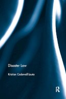 Kristian Cedervall Lauta - Disaster Law - 9781138212336 - V9781138212336