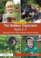 Karen Constable - The Outdoor Classroom Ages 3-7: Using Ideas From Forest Schools to Enrich Learning - 9781138227989 - V9781138227989