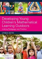 Lynda Keith - Developing Young Children´s Mathematical Learning Outdoors: Linking Pedagogy and Practice - 9781138237155 - V9781138237155