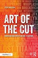 Steve Hullfish - Art of the Cut: Conversations with Film and TV Editors - 9781138238664 - V9781138238664