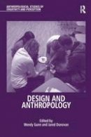 Wendy Gunn (Ed.) - Design and Anthropology - 9781138244788 - V9781138244788