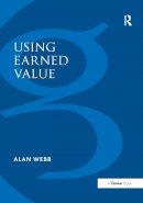 Alan Webb - Using Earned Value: A Project Manager´s Guide - 9781138255722 - V9781138255722