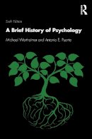 Michael Wertheimer - A Brief History of Psychology - 9781138284746 - V9781138284746
