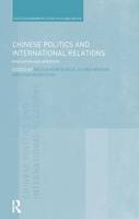  - Chinese Politics and International Relations: Innovation and Invention - 9781138287884 - V9781138287884