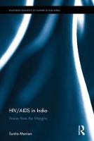 Manian, Sunita - HIV/AIDS in India: Voices from the Margins (Routledge Research on Gender in Asia Series) - 9781138630512 - V9781138630512