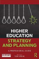 Tony Strike - Higher Education Strategy and Planning: A Professional Guide - 9781138635265 - V9781138635265