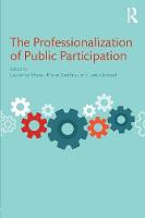  - The Professionalization of Public Participation - 9781138638129 - V9781138638129