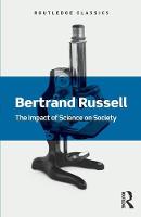 Bertrand Russell - The Impact of Science on Society - 9781138641150 - V9781138641150
