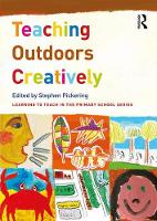 Stephen Pickering - Teaching Outdoors Creatively - 9781138642386 - V9781138642386