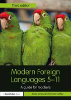 Jane Jones - Modern Foreign Languages 5-11: A guide for teachers - 9781138645677 - V9781138645677
