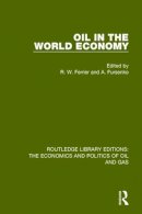R. W. Ferrier - Oil In The World Economy - 9781138648456 - V9781138648456