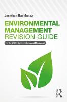 Jonathan Backhouse - Environmental Management Revision Guide: For the NEBOSH Certificate in Environmental Management - 9781138649125 - V9781138649125