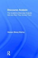 Hansun Zhang Waring - Discourse Analysis: The Questions Discourse Analysts Ask and How They Answer Them - 9781138657434 - V9781138657434