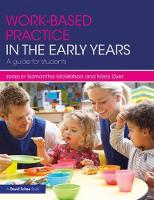 Samantha Mcmahon - Work-based Practice in the Early Years: A Guide for Students - 9781138673656 - V9781138673656