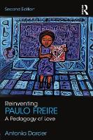Antonia Darder - Reinventing Paulo Freire: A Pedagogy of Love - 9781138675315 - V9781138675315