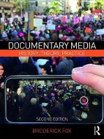 Broderick Fox - Documentary Media: History, Theory, Practice - 9781138677562 - V9781138677562