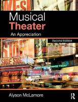 Alyson Mclamore - Musical Theater: An Appreciation - 9781138678682 - V9781138678682