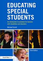 Michael Farrell - Educating Special Students: An introduction to provision for learners with disabilities and disorders - 9781138683273 - V9781138683273