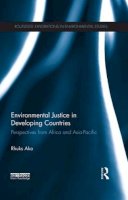 Rhuks Ako - Environmental Justice in Developing Countries - 9781138686847 - V9781138686847