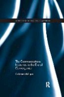 Catherine E. A. Mulligan - The Communications Industries in the Era of Convergence - 9781138686960 - V9781138686960
