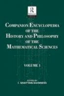  - Companion Encyclopedia of the History and Philosophy of the Mathematical Sciences: Volume One - 9781138688117 - V9781138688117