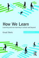 Knud Illeris - How We Learn: Learning and non-learning in school and beyond - 9781138689817 - V9781138689817