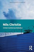 Nils Christie - Crime Control As Industry: Towards Gulags, Western Style - 9781138690127 - V9781138690127
