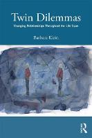 Klein, Barbara - Twin Dilemmas: Changing Relationships Throughout the Life Span - 9781138693579 - V9781138693579