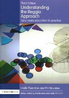 Linda Thornton - Understanding the Reggio Approach: Early years education in practice - 9781138784383 - V9781138784383