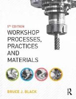 Bruce Black - Workshop Processes, Practices and Materials - 9781138784727 - V9781138784727