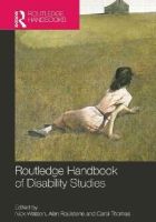 Nick Watson (Ed.) - Routledge Handbook of Disability Studies - 9781138787711 - V9781138787711