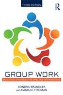 Sondra Brandler - Group Work: Skills and Strategies for Effective Interventions - 9781138790582 - V9781138790582