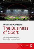  - International Cases in the Business of Sport: Second Edition - 9781138802452 - V9781138802452