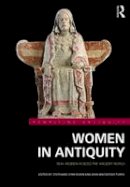 Stephanie Lyn Budin - Women in Antiquity: Real Women across the Ancient World - 9781138808362 - V9781138808362