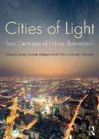 Sandy Isenstadt - Cities of Light: Two Centuries of Urban Illumination - 9781138813922 - V9781138813922
