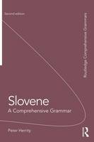 Peter Herrity - Slovene: A Comprehensive Grammar - 9781138818637 - V9781138818637