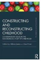 - Constructing and Reconstructing Childhood: Contemporary issues in the sociological study of childhood - 9781138818804 - V9781138818804