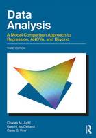 Charles M. Judd - Data Analysis: A Model Comparison Approach To Regression, ANOVA, and Beyond, Third Edition - 9781138819832 - V9781138819832