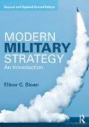 Elinor C. Sloan - Modern Military Strategy: An Introduction - 9781138825383 - V9781138825383