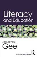 Gee, James Paul - Literacy and Education (Routledge Key Ideas in Education) - 9781138826045 - V9781138826045