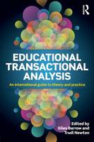 Giles Barrow - Educational Transactional Analysis: An international guide to theory and practice - 9781138832381 - V9781138832381